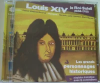 Louis XIV Le Rois-Soleil (1638-1715)