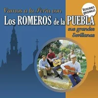 Vamos A La Feria Con Los Romeros De La Puebla (Sus Grandes Sevillanas)