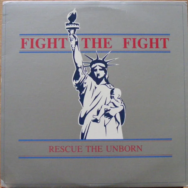 Fight The Fight (Rescue The Unborn)