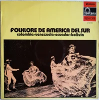 Folklore De America Del Sur / Colombia-Venezuela-Ecuuador-Bolivia