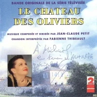 Le Chateau Des Oliviers (Bande Originale De La Série Télévisée)