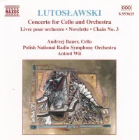 Concerto For Cello And Orchestra • Livre Pour Orchestre • Novelette • Chain No. 3