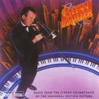 The Glenn Miller Story - Music From The Motion Picture Soundtrack