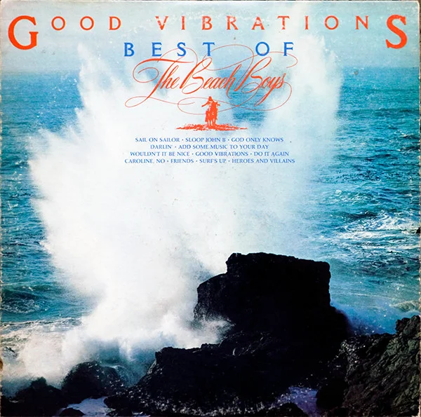 Good Vibrations - Best Of The Beach Boys