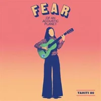 Fear Of An Acoustic Planet