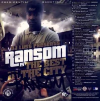Ransom Is The Best In The City