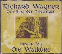Der Ring Des Nibelungen: Erster Tag - Die Walküre