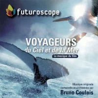 Voyageurs Du Ciel Et De La Mer (La Musique Du Film)