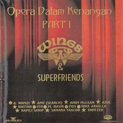 Wings & Superfriends - Opera Dalam Kenangan - Part 1