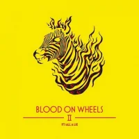 Blood on Wheels II – It’s All A Lie