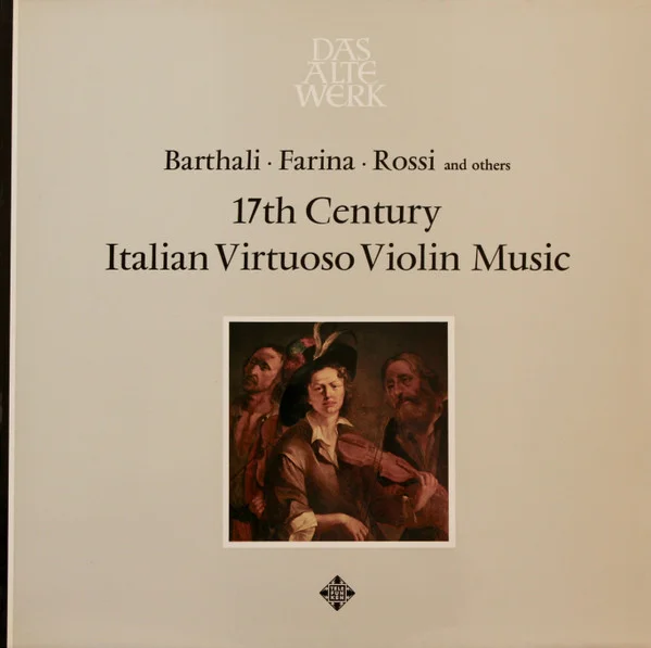 17th Century Italian Virtuoso Violin Music
