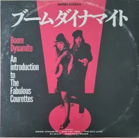 Boom Dynamite (An Introduction To The Fabulous Courettes)