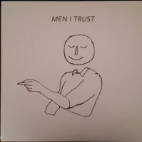 Men I Trust