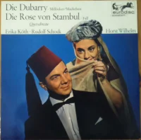 Die Dubarry / Die Rose Von Stambul - Querschnitte