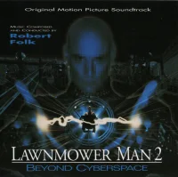Lawnmower Man 2 - Beyond Cyberspace (Original Motion Picture Soundtrack)