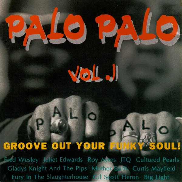 Palo Palo Vol.1 - Groove Out Your Funky Soul!