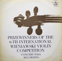 Prizewinners Of The 6-th International Wieniawski Violin  Competition, 1972, Concert Hall Recording