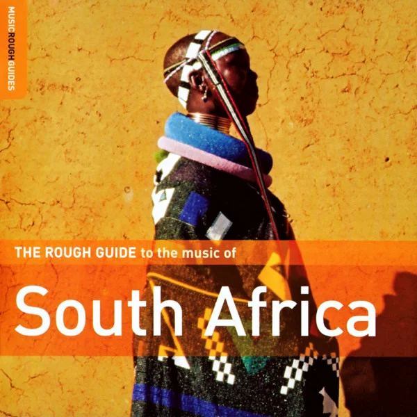 The Rough Guide To The Music Of South Africa