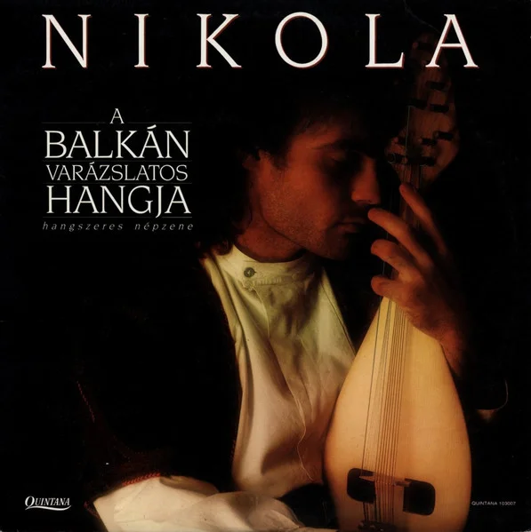 A Balkán Varázslatos Hangja = The Enchanting Sound Of The Balkans (Hangszeres Népzene = Instrumental Music)