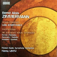 Violin Concerto / Photoptosis / Die Soldaten - Vocal Symphony