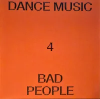 Dance Music 4 Bad People