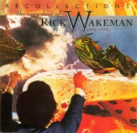 Recollections - The Very Best Of Rick Wakeman (1973-1979)