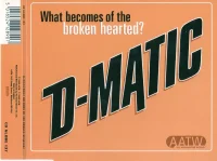 What Becomes Of The Broken Hearted ?