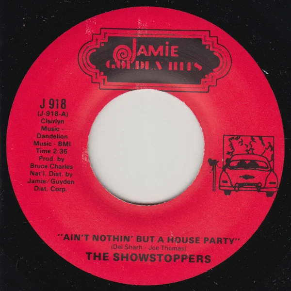 Ain't Nothin' But A House Party / Pop-Pop-Pop-Eye