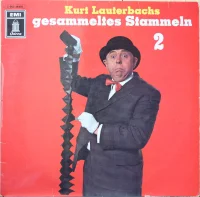 Kurt Lauterbachs Gesammeltes Stammeln 2