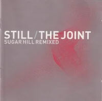 Still / The Joint : Sugar Hill Remixed