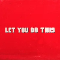 Let You Do This