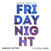 Friday Night (Ivan Spell Remix) (Radio Version)