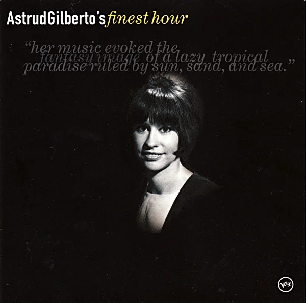 Astrud Gilberto's Finest Hour