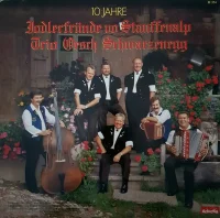 10 Jahre Jodlerfründe Vo Stauffenalp Und Trio Oesch Schwarzenegg