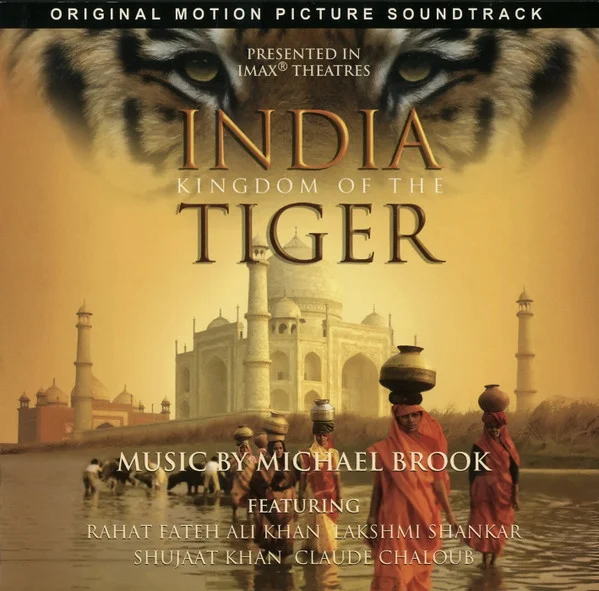 India: Kingdom Of The Tiger (Original Motion Picture Soundtrack)