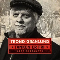 Tanken Er Fri - Arbeidersanger