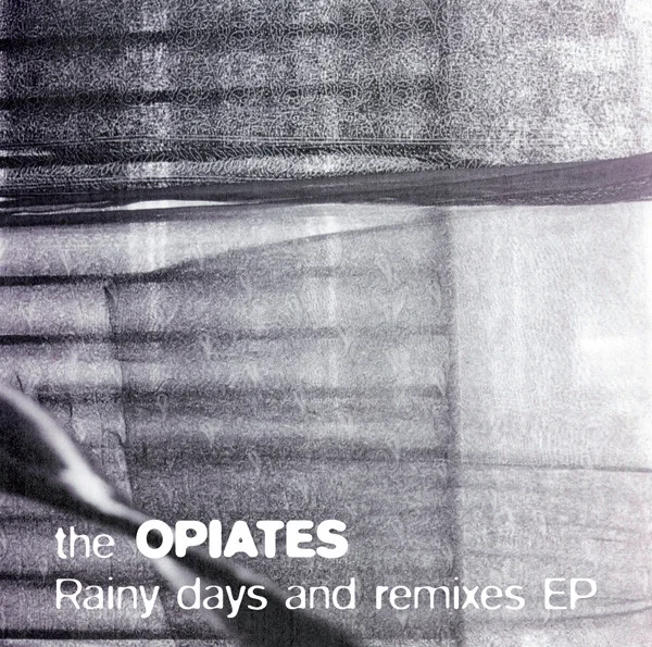 Rainy Days And Remixes EP