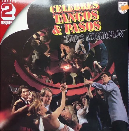 Célèbres Tangos & Pasos "Adios Muchachos"