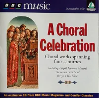 A Choral Celebration Choral Works Spanning Four Centuries
