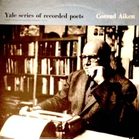 Conrad Aiken Reads From His Own Words