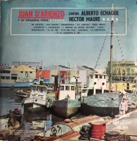Juan D'Arienzo y Su Orquesta Típica. Cantan: Alberto Echagüe y Hector Maure