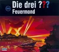 Die Drei ??? 125 - Feuermond