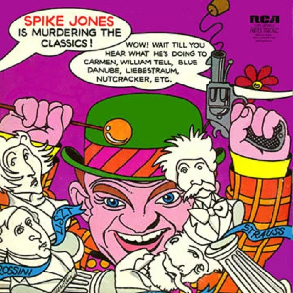 Spike Jones Is Murdering The Classics