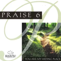 Praise 6: You Are My Hiding Place