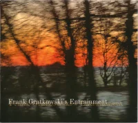 Frank Gratkowski's Entrainment