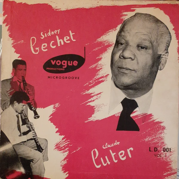 Sidney Bechet, Claude Luter And His Orchestra Vol. 1