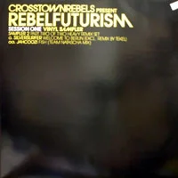 Rebel Futurism (Session One Vinyl Sampler)