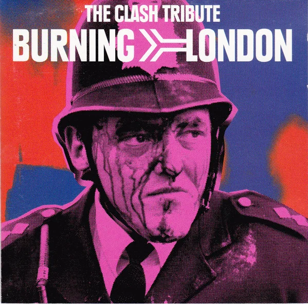 Burning London: The Clash Tribute