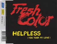 Helpless (You Took My Love)