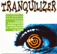 Tranquilizer - The Sound Of The Benelux Underground